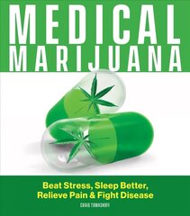 Medical Marijuana: The Complete Guide цена и информация | Самоучители | 220.lv