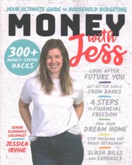 Money with Jess - Your Ultimate Guide to Household Budgeting: Your Ultimate Guide to Household Budgeting цена и информация | Самоучители | 220.lv