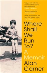 Where Shall We Run To?: A Memoir цена и информация | Биографии, автобиогафии, мемуары | 220.lv