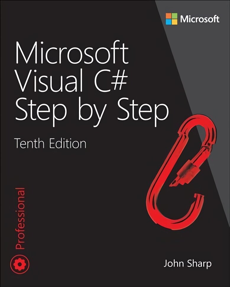 Microsoft Visual C# Step by Step 10th edition цена и информация | Ekonomikas grāmatas | 220.lv