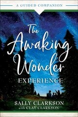 Awaking Wonder Experience - A Guided Companion: A Guided Companion 8th edition цена и информация | Духовная литература | 220.lv