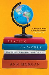 Reading the World: How I Read a Book from Every Country cena un informācija | Vēstures grāmatas | 220.lv
