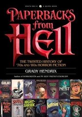 Paperbacks from Hell: The Twisted History of '70s and '80s Horror Fiction cena un informācija | Vēstures grāmatas | 220.lv