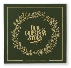 Our Christmas Story: A Modern Christmas Memory Book цена и информация | Книги о питании и здоровом образе жизни | 220.lv