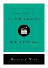 Becoming a Film Producer cena un informācija | Pašpalīdzības grāmatas | 220.lv