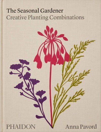 Seasonal Gardener, Creative Planting Combinations cena un informācija | Grāmatas par dārzkopību | 220.lv