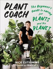 Plant Coach: The Beginner's Guide to Caring for Plants and the Planet cena un informācija | Grāmatas par dārzkopību | 220.lv