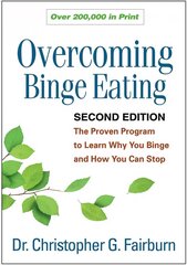 Overcoming Binge Eating: The Proven Program to Learn Why You Binge and How You Can Stop 2nd edition cena un informācija | Pašpalīdzības grāmatas | 220.lv