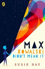 Max Kowalski Didn't Mean It цена и информация | Книги для подростков и молодежи | 220.lv