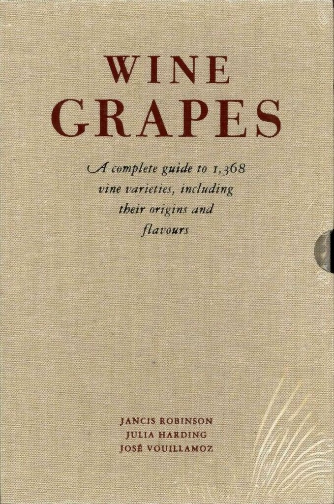 Wine Grapes: A complete guide to 1,368 vine varieties, including their origins and flavours цена и информация | Pavārgrāmatas | 220.lv