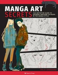 Manga Art Secrets: The Definitive Guide to Drawing Awesome Artwork in the Manga Style цена и информация | Книги об искусстве | 220.lv