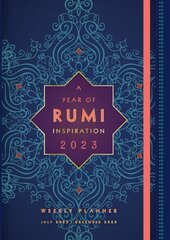 Year of Rumi Inspiration 2023 Weekly Planner: July 2022-December 2023 cena un informācija | Pašpalīdzības grāmatas | 220.lv