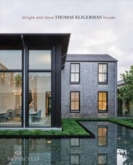 Shingle and Stone: Thomas Kligerman Houses цена и информация | Книги об архитектуре | 220.lv