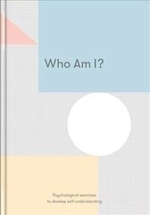 Who Am I?: Psychological exercises to develop self-understanding cena un informācija | Pašpalīdzības grāmatas | 220.lv