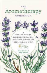 Aromatherapy Companion: A Portable Guide to Blending Essential Oils and Crafting Remedies for Body, Mind, and Spirit cena un informācija | Pašpalīdzības grāmatas | 220.lv