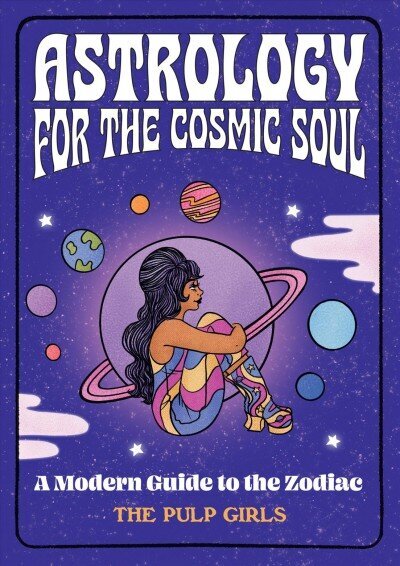 Astrology for the Cosmic Soul: A Modern Guide to the Zodiac cena un informācija | Pašpalīdzības grāmatas | 220.lv