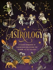 Astrology: A Guided Workbook: Understand and Explore the Wisdom of the Universe, Volume 2 цена и информация | Самоучители | 220.lv