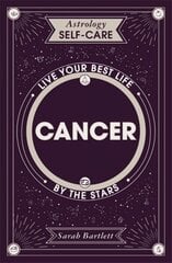 Astrology Self-Care: Cancer: Live your best life by the stars cena un informācija | Pašpalīdzības grāmatas | 220.lv