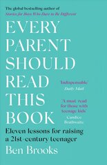 Every Parent Should Read This Book: Eleven lessons for raising a 21st-century teenager cena un informācija | Pašpalīdzības grāmatas | 220.lv