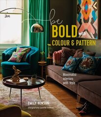 Be Bold with Colour and Pattern cena un informācija | Pašpalīdzības grāmatas | 220.lv