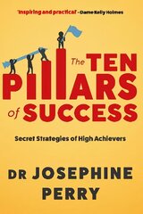 Ten Pillars of Success: Secret Strategies of High Achievers Main cena un informācija | Pašpalīdzības grāmatas | 220.lv