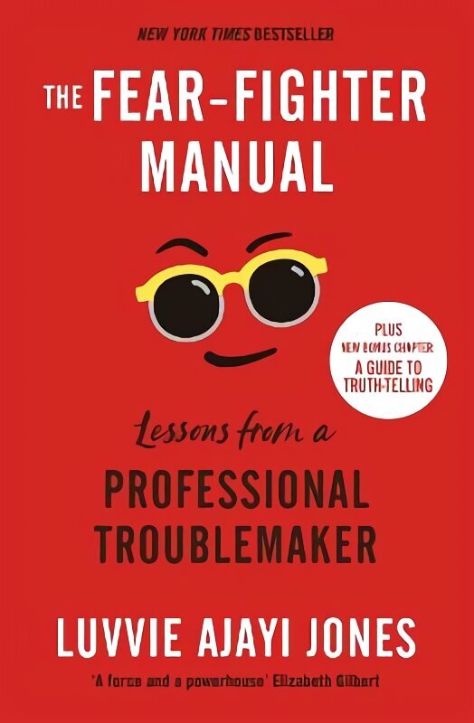 Fear-Fighter Manual: Lessons from a Professional Troublemaker cena un informācija | Pašpalīdzības grāmatas | 220.lv