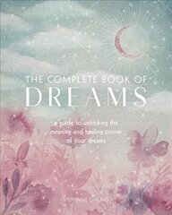 Complete Book of Dreams: A Guide to Unlocking the Meaning and Healing Power of Your Dreams, Volume 5 цена и информация | Самоучители | 220.lv