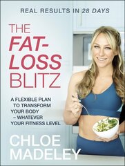 Fat-loss Blitz: Flexible Diet and Exercise Plans to Transform Your Body - Whatever Your Fitness Level cena un informācija | Pašpalīdzības grāmatas | 220.lv