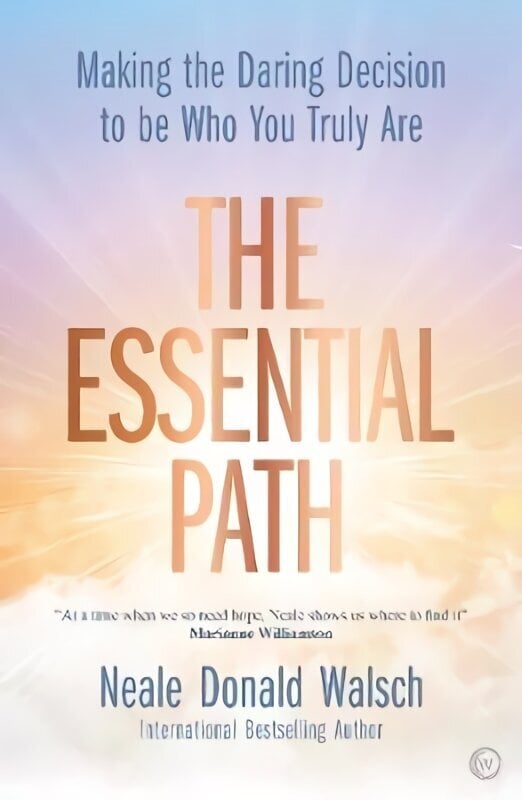 Essential Path: Making the Daring Decision to be Who You Truly Are 0th New edition цена и информация | Pašpalīdzības grāmatas | 220.lv