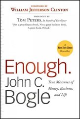 Enough: True Measures of Money, Business, and Life Revised Edition cena un informācija | Pašpalīdzības grāmatas | 220.lv