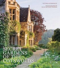 Secret Gardens of the Cotswolds: A Personal Tour of 20 Private Gardens, Volume 1 цена и информация | Книги по садоводству | 220.lv
