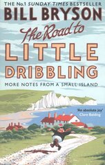 Road to Little Dribbling: More Notes from a Small Island цена и информация | Путеводители, путешествия | 220.lv
