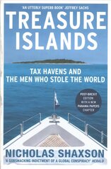 Treasure Islands: Tax Havens and the Men who Stole the World цена и информация | Книги по экономике | 220.lv