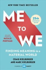 Me to We: Finding Meaning in a Material World Reissue ed. cena un informācija | Pašpalīdzības grāmatas | 220.lv