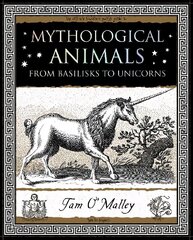 Mythological Animals: from Basilisks to Unicorns цена и информация | Духовная литература | 220.lv