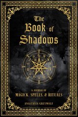 Book of Shadows: A Journal of Magick, Spells, & Rituals, Volume 9 cena un informācija | Pašpalīdzības grāmatas | 220.lv