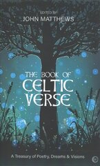 Book of Celtic Verse: A Treasury of Poetry, Dreams & Visions New edition cena un informācija | Pašpalīdzības grāmatas | 220.lv