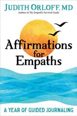 Affirmations for Empaths: A Year of Guided Journaling cena un informācija | Pašpalīdzības grāmatas | 220.lv