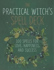 Practical Witch's Spell Deck: 100 Spells for Love, Happiness, and Success cena un informācija | Pašpalīdzības grāmatas | 220.lv