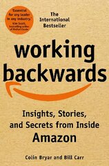 Working Backwards: Insights, Stories, and Secrets from Inside Amazon цена и информация | Книги по экономике | 220.lv
