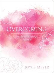 Overcoming: A Soul-Healing Journal cena un informācija | Garīgā literatūra | 220.lv