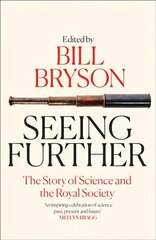 Seeing Further: The Story of Science and the Royal Society cena un informācija | Ekonomikas grāmatas | 220.lv