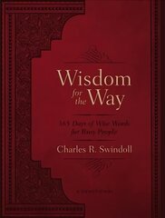 Wisdom for the Way, Large Text Leathersoft: 365 Days of Wise Words for Busy People cena un informācija | Garīgā literatūra | 220.lv