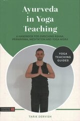 Ayurveda in Yoga Teaching cena un informācija | Pašpalīdzības grāmatas | 220.lv
