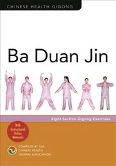 Ba Duan Jin: Eight-Section Qigong Exercises cena un informācija | Pašpalīdzības grāmatas | 220.lv