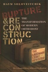 Rupture and Reconstruction: The Transformation of Modern Orthodoxy cena un informācija | Garīgā literatūra | 220.lv