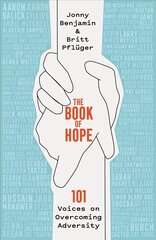 Book of Hope: 101 Voices on Overcoming Adversity cena un informācija | Pašpalīdzības grāmatas | 220.lv