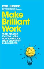 Make Brilliant Work: Lessons on Creativity, Innovation, and Success цена и информация | Самоучители | 220.lv