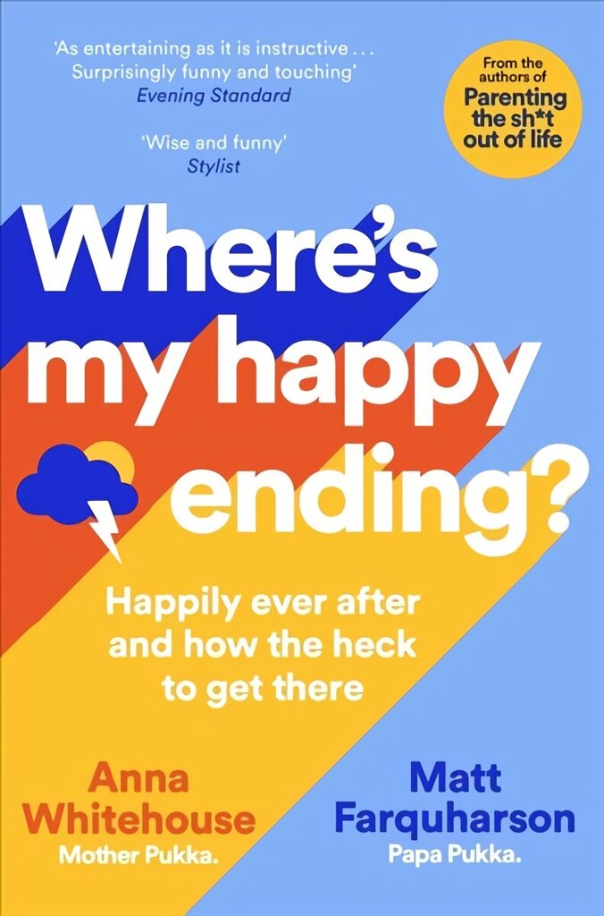 Where's My Happy Ending?: Happily Ever After and How the Heck to Get There цена и информация | Pašpalīdzības grāmatas | 220.lv