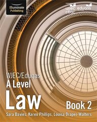 WJEC/Eduqas Law for A Level: Book 2 цена и информация | Книги по экономике | 220.lv